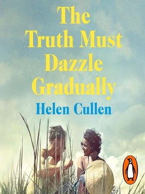 cover image of The Truth Must Dazzle Gradually